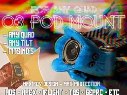 O3 Max-FOV Pod Mount: no props, max protection, any quad (AOS, Apex, iFlight, TBS, GepRC, DJI etc)