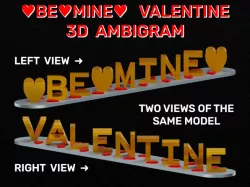 BE MINE VALENTINE  3D Ambigram