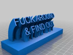 F#%$ Around & Find Out Message Plate