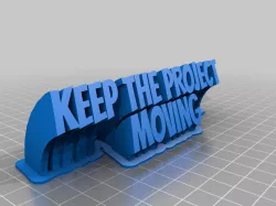 KEEP THE PROJECT MOVING