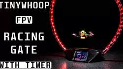 DIY TinyWhoop FPV Racing Gate