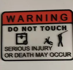 DO NOT TOUCH - Sign, With a Sword