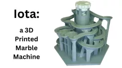 Iota- a 3D Printed Marble Machine