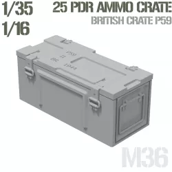 25 Pdr Ammo Box P59 1/35 and 1/16