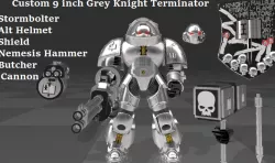 Custom 9 inch Grey Knight Terminator