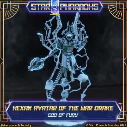 Hexan Avatar of the War Drake - Star Pharaohs