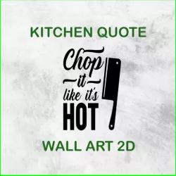 CHOP IT LIKE IT'S HOT KNIFE WALL ART 2D