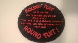 Round Tuit SIgn