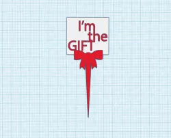 Cake topper I'm The Gift