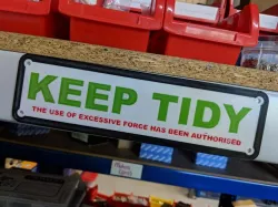 Keep Tidy Sign - Multi-Material