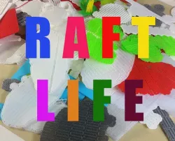 Raft Life (Waste not Want not)