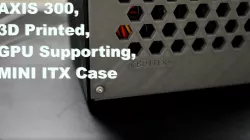 AXIS 300 - Mini ITX Computer Case Supports GPU