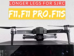 longer legs for sjrc f11, f11pro, f11s, f114k pro
