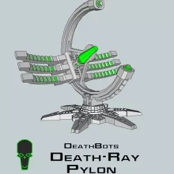 6mm & 8mm DeathBot Death-Ray Pylon