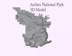 Arches National Park - 3D Printer and CNC STL File
