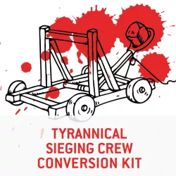 Pertusons Tyrannical Sieging Crew Conversion Kit