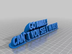 go away