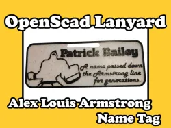 OpenScad Lanyard Alex Loius Armstrong Name Tag