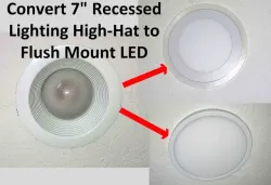 Convert 7" High Hat to flush LED Recessed Lights