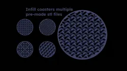 Infill coasters multiple pre-made stl files