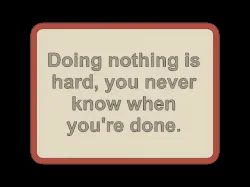 Doing Nothing Sign - MMU