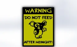 Don't Feed After Midnight Sign - Gizmo (Gremlins)