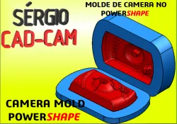 Camera Mold Sérgio CAD CAM