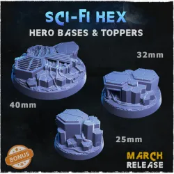 Sci-fi Hex - Hero Bases & Toppers