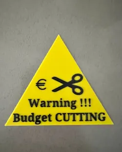 Humoristic warning sign : budget cut