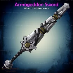 Armageddon Sword Cosplay World Of Warcraft - STL File 3D print model