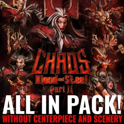 Chaos Blood and Steel Part 2 (without Centerpiece and Scenery)
