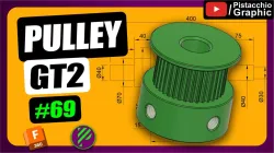 #69 Pulley GT2 3D Print CNC | Fusion 360 | Pistacchio Graphic