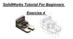 SolidWorks Tutorial For Beginners - Exercise 4 | Solidworks