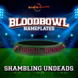 BLOODBOWL 2020 NAMEPLATES SHAMBLING UNDEADS (includes starplayers)