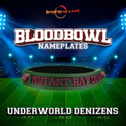 BLOODBOWL 2020 NAMEPLATES UNDERWORLD DENIZENS (includes starplayers)
