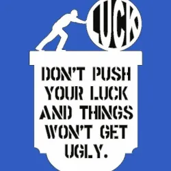 Push Your Luck Plaque