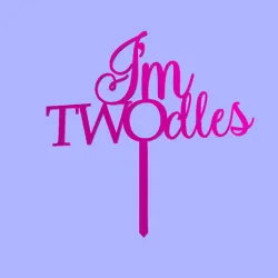 I'm TWOdles Cake Topper