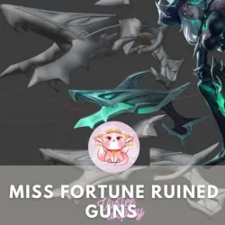 Miss Fortune Ruined King - Gun