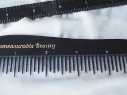 Immeasurable Beauty - A comb that is also a ruler