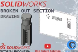 SolidWorks Tutorial Indonesia #071 - Broken Out Section (Preview)