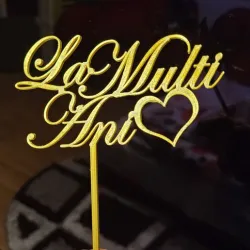 La Multi Ani Heart - Happy Birthday in romanian - Decoratiune Tort / Cake Topper
