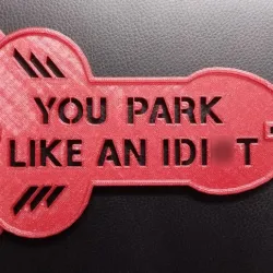 YOU PARK LIKE AN IDI*T parking card / ice scraper