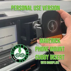 Maverick Phone Mount Cubby Insert - Personal Use Version