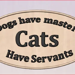 Cats Have Servants Sign