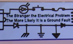 The Stranger the Electrical Problem, The More Likely it is a Ground Fault