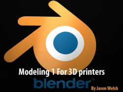 Modeling 1 For 3D Printers  (Blender)