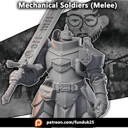 Mechanical Soldiers (Melee)