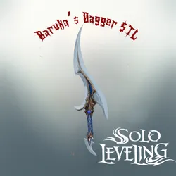 Solo Leveling Baruka’s Dagger STL File - 3D Printable Anime Weapon Prop Fan Art
