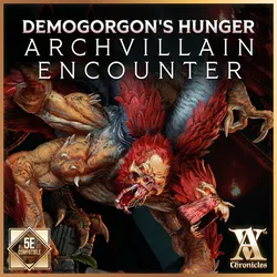 Archvillain Encounter - Demogorgon's Hunger