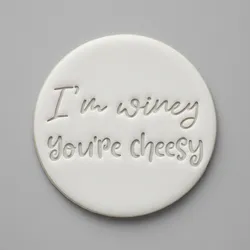 I'm Winey, You're Cheesy Cookie Cutter - Wine Cheese Valentine's Day Cookie Stamp